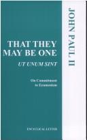 Cover of: Encyclical letter Ut unum sint of the Holy Father, John Paul II on commitment to ecumenism by Pope John Paul II