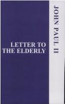 Cover of: Letter to the Elderly by Pope John Paul II