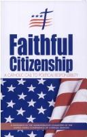 Cover of: Faithful citizenship by Catholic Church. United States Conference of Catholic Bishops. Administrative Committee., Catholic Church. United States Conference of Catholic Bishops. Administrative Committee