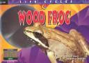 Cover of: Wood Frog (Life Cycles)