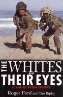 Cover of: The Whites of Their Eyes by Roger Ford, Tim Ripley