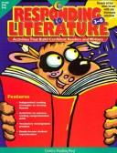 Cover of: Responding to Literature Grades 3-6: Activities That Build Confident Readers and Writers