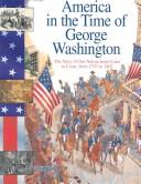America in the Time of George Washington by Sally Senzell Isaacs