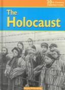 Cover of: The Holocaust (20th Century Perspectives) by 