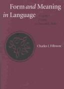 Cover of: Form and Meaning in Language: Volume I, Papers on Semantic Roles (Center for the Study of Language and Information - Lecture Notes)