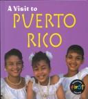 Cover of: A Visit to Puerto Rico (Visit to. . ., a (English).)