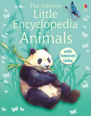 Cover of: Little Encyclopedia of Animals (Usborne Little Encyclopedias)