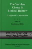 Cover of: The verbless clause in Biblical Hebrew: linguistic approaches