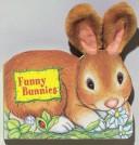 Cover of: Funny Bunnies (Cuddly Friends)