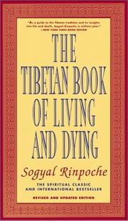 Cover of: The Tibetan Book of Living and Dying by Sogyal Rinpoche, Patrick D. Gaffney, Andrew Harvey