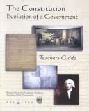 Cover of: The Constitution: Evolution of a Government : Teachers Guide (Teaching with Documents)
