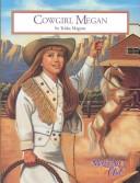 Cover of: Cowgirl Megan (Magic Attic Club) by P. Ross