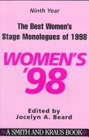 Cover of: The Best Women's Stage Monologues of 1998 (Best Women's Stage Monologues) by Jocelyn Beard