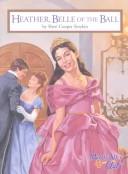 Cover of: Heather, belle of the ball by Sheri Cooper Sinykin