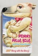 Cover of: Penny Polar Bear (Snappy Fun Books)