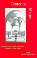 Cover of: Center or Margin: Revisions of the English Renaissance in Honor of Leeds Barroll (Apple-Zimmerman Series in Early Modern Culture)