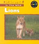Cover of: Lions (In the Wild)