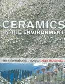 Cover of: Ceramics in the Environment: An International Review
