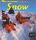 Cover of: Snow (What Is Weather (Hfl).)
