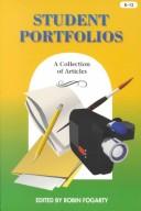 Cover of: Student portfolios by edited by Robin Fogarty.