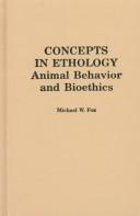 Concepts in ethology by Fox, Michael W.
