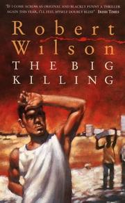 Cover of: The big killing by Robert Wilson