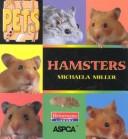 Cover of: Hamsters (Pets) by Michaela Miller