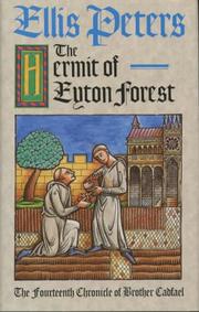 Cover of: The hermit of Eyton Forest: the fourteenth chronicle of Brother Cadfael