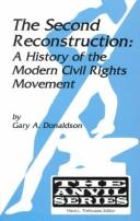 Cover of: The second Reconstruction: a history of the modern civil rights movement