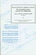 Cover of: Reflections on American Music: The Twentieth Century and the New Millennium : A Collection of Essays Presented in Honor of the College Music Society (Cms ... Bibliographies in American Music, No. 16)