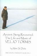 Cover of: Ancient Song Recovered: by Mimi S. Daitz, Veljo Tormis