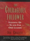 Cover of: The Courageous Follower | Ira Chaleff