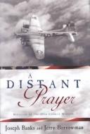 Cover of: A Distant Prayer by Joseph Banks, Jerry Borrowman