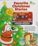 Cover of: Favorite Christmas Stories: The Night Before Christmas, Santa Claus and the Three Bears, Relf Elf, Holiday Detective, Christmas in the New House : 4 Books ... (Favorite Christmas Storybooks and Tape)