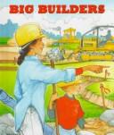 Cover of: Big Builders by Susan Korman