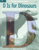 Cover of: D Is for Dinosaurs (Primary Theme Units) | Annalisa McMorrow