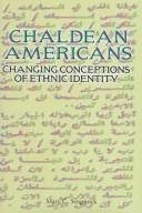 Cover of: Chaldean Americans by Mary C. Sengstock