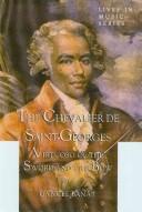 Cover of: The Chevalier de Saint-Georges | Gabriel Banat