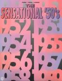 Cover of: The Sensational '50s