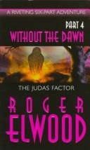 Cover of: The Judas Factor (Without the Dawn, Part 4)