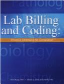 Cover of: Lab Billing And Coding by Dawn Runge, Michele A. Smith, Dawn Runge, Michele A. Smith