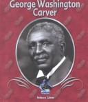 Cover of: George Washington Carver by Rebecca Gomez