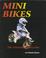 Cover of: Mini Bikes (Ultimate Motorcycles)