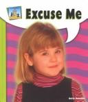 Cover of: Excuse Me (Good Manners)