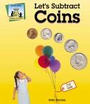 Cover of: Let's Subtract Coins (Dollars & Cents)