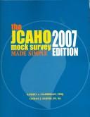 Cover of: The JCAHO Mock Survey Made Simple 2007