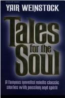 Cover of: Tales for the Soul: A Famous Novelist Retells Classic Stories with Passion and Spirit (Artscroll Series)