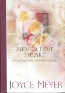 Cover of: Never Lose Heart