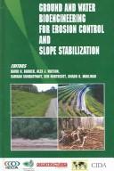 Cover of: Ground and Water Bioengineering For Eroson Control and Slope Stabilization