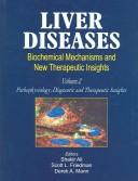 Cover of: Liver diseases by editors, Shakir Ali, Scott L. Friedman, Derek A. Mann.